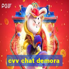 cvv chat demora